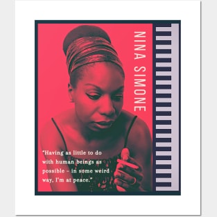 Nina Simone portrait and  quote: Having as little to do with human beings as possible - in some weird way, I'm at peace. Posters and Art